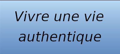 vie authentique